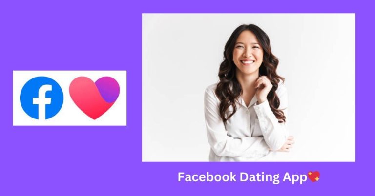 Create a Dating Profile on FB Dating App to Meet Local Singles Online for a Relationship