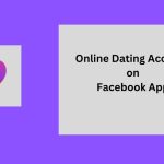 Online Dating Account on Facebook App – Facebook Dating App Available