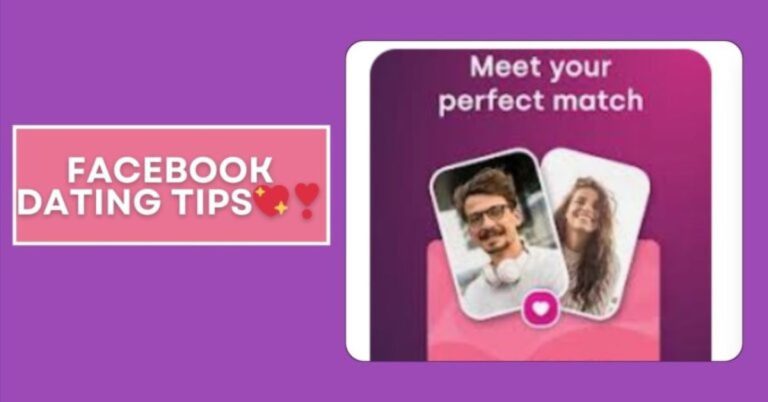 Facebook Dating: How to Meet Someone in Real Life from Online Dating