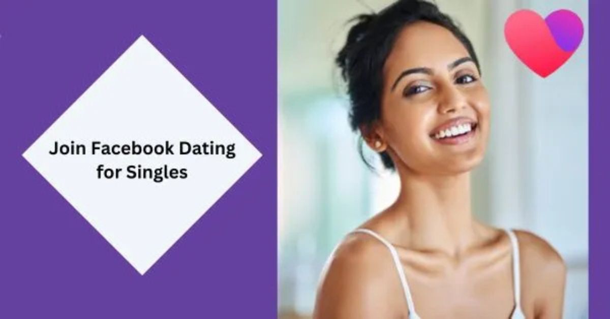 FB Dating App: Join Singles Searching for Love on Facebook Dating Platform