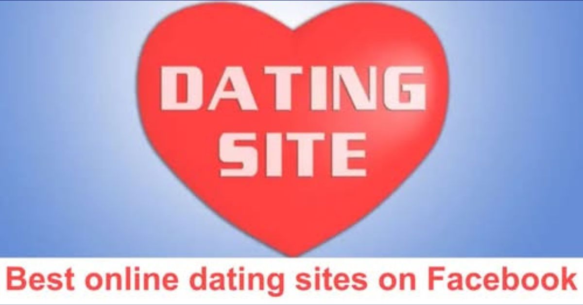 Free Dating Sites – Best Online Dating Sites on Facebook Free Sign Up