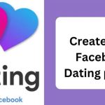 How to Set Up an FB Dating Profile to Find Singles in Your Area – Facebook Dating Near Me