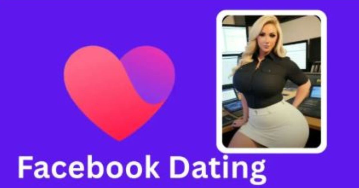 How to Set Up a FB Dating Profile to Find Singles in Your Area – Facebook Dating Near Me
